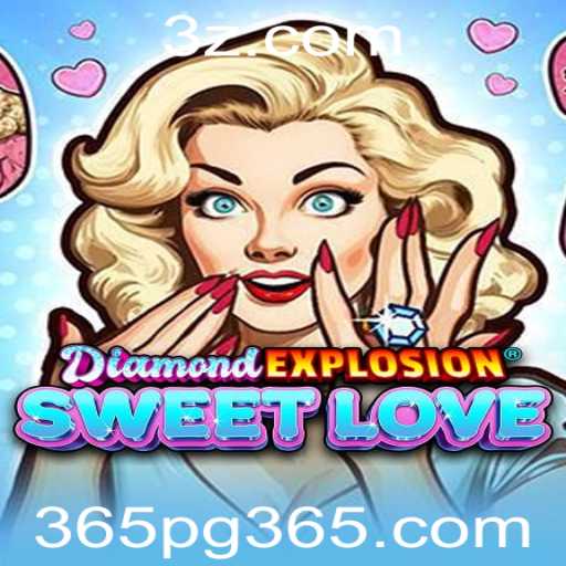 Explorando o Fascínio de DiamondExplosionSweetLove: Um Jogo Único e Envolvente